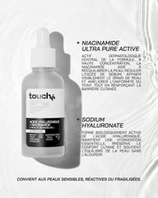 ACIDE HYALURONIQUE + NIACINAMIDE ULTRA PURE · HIGH POTENCY [Peaux sensibles] - Touché Skincare Lab
